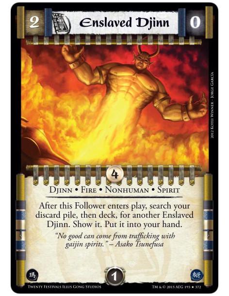 Enslaved Djinn FOIL  - Spirit • Djinn • Fire • NonhumanAfter this Follower enters play, search your discard pile, then deck, for