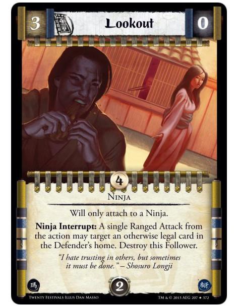 Lookout  - Ninja    Will only attach to a Ninja.Ninja Interrupt: A single Ranged Attack from the action may target an otherwise 