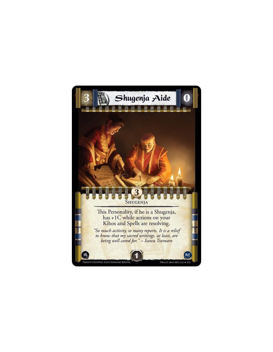 Shugenja Aide  - Shugenja        This Personality, if he is a Shugenja, has +1C while actions on your Kihos and Spells are resol