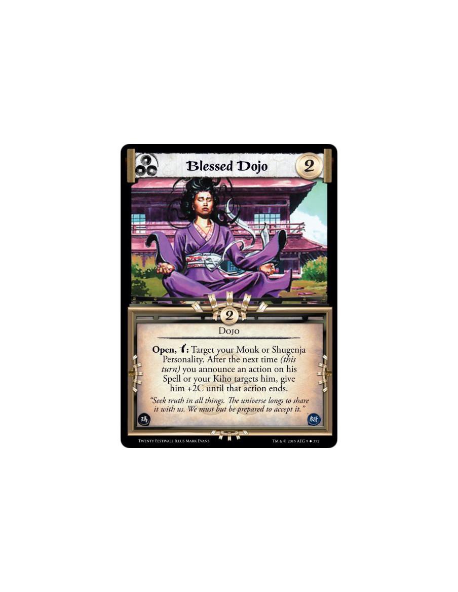 Blessed Dojo  - DojoOpen,w: Target your Monk or Shugenja Personality. After the next time (this turn) you announce an action on 