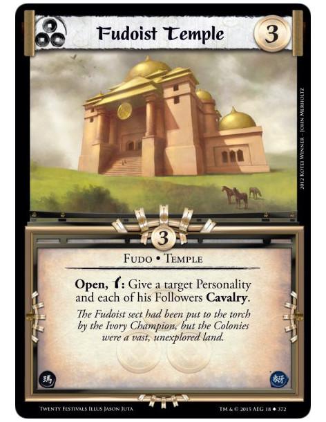 Fudoist Temple  - Fudo • TempleOpen, w: Give a target Personality and each of his Followers Cavalry.