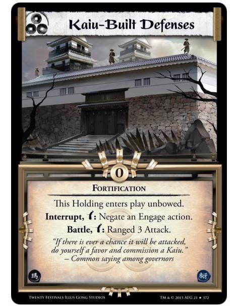 Kaiu-Built Defenses FOIL  - FortificationThis Holding enters play unbowed.Interrupt, w: Negate an Engage action.Battle, w: Range