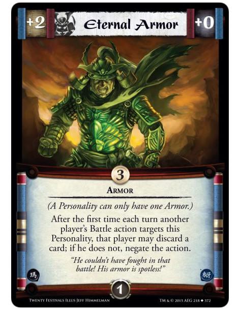 Eternal Armor  - Armor(A Personality can only have one Armor.) After the first time each turn another player's Battle action tar