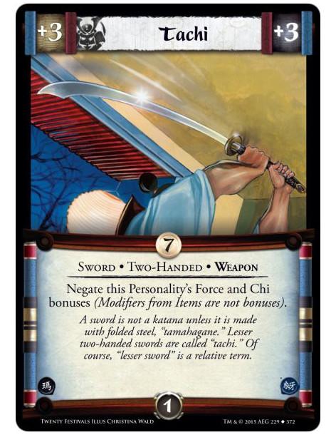 Tachi  - Weapon • Two-Handed • SwordNegate this Personality's Force and Chi bonuses (Modifiers from Items are not bonuses).