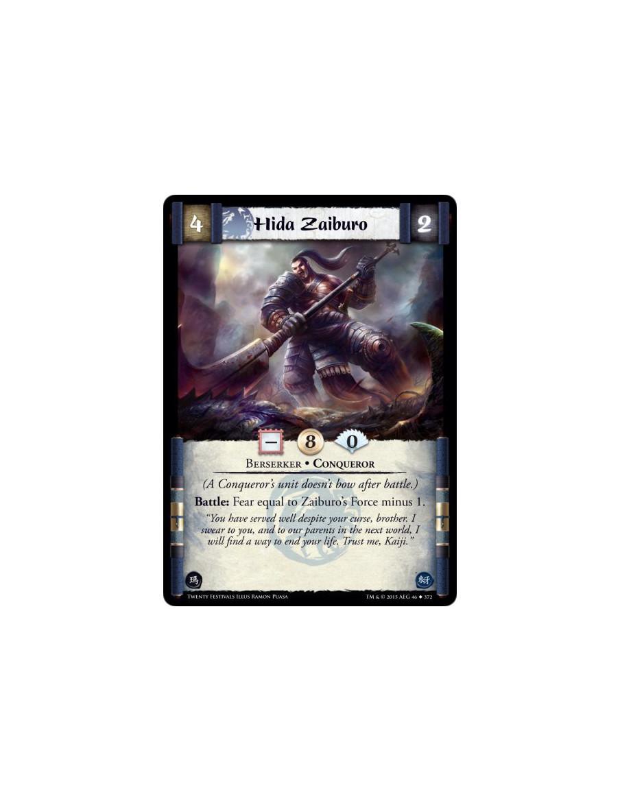 Hida Zaiburo  - Berserker • Conqueror(A Conqueror's unit doesn't bow after battle.)Battle: Fear equal to Zaiburo's Force minus 1