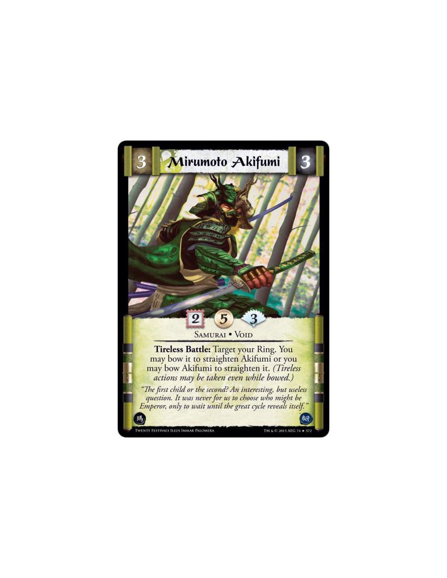 Mirumoto Akifumi  - Samurai • Void      Tireless Battle: Target your Ring. You may bow it to straighten Akifumi or you may bow A