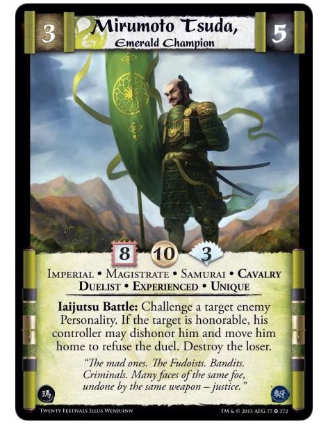 Mirumoto Tsuda, Emerald Champion Exp  - Imperial • Magistrate • Samurai • Cavalry • Duelist • Experienced • Unique    Iaijutsu B