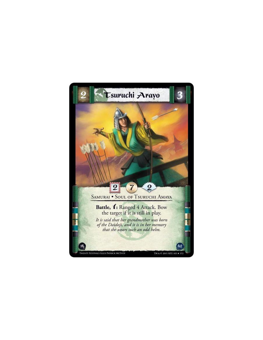 Tsuruchi Arayo  - Samurai • Soul of Tsuruchi Amaya    Battle, w: Ranged 4 Attack. Bow the target if it is still in play.