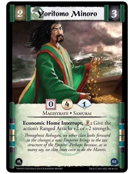 Yoritomo Minoro FOIL  - Magistrate • Samurai    Economic Home Interrupt, 2: Give the action's Ranged Attacks +2 or -2 strength.