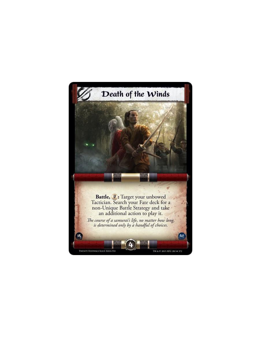 Death of the Winds  - Battle, : Target your unbowed Tactician. Search your Fate deck for a non-Unique Battle Strategy and take a