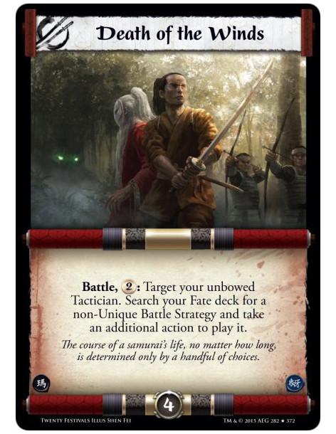 Death of the Winds FOIL  - Battle, : Target your unbowed Tactician. Search your Fate deck for a non-Unique Battle Strategy and t