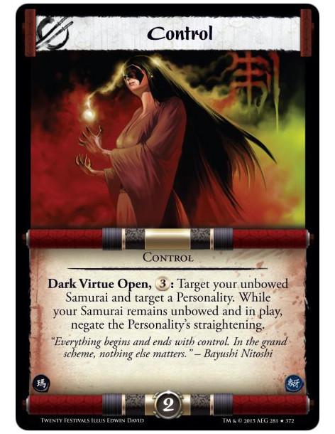 Control FOIL  - ControlDark Virtue Open, : Target your unbowed Samurai and target a Personality. While your Samurai remains unbo
