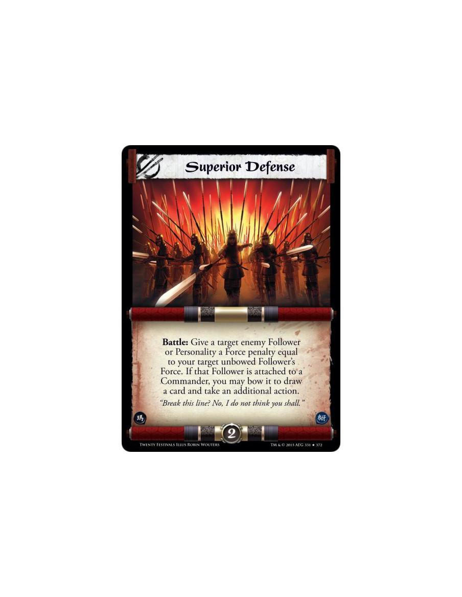 Superior Defense  -     Battle: Give a target enemy Follower or Personality a Force penalty equal to your target unbowed Followe