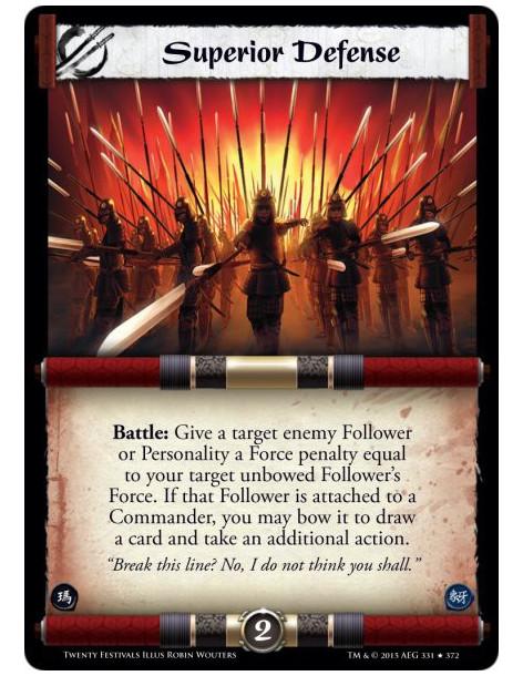 Superior Defense FOIL  -     Battle: Give a target enemy Follower or Personality a Force penalty equal to your target unbowed Fo