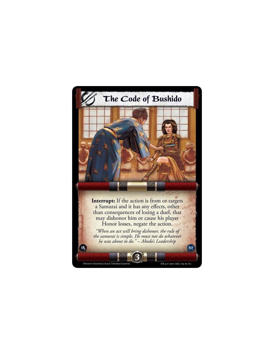 The Code of Bushido  -     Interrupt: If the action is from or targets a Samurai and it has any effects, other than consequences