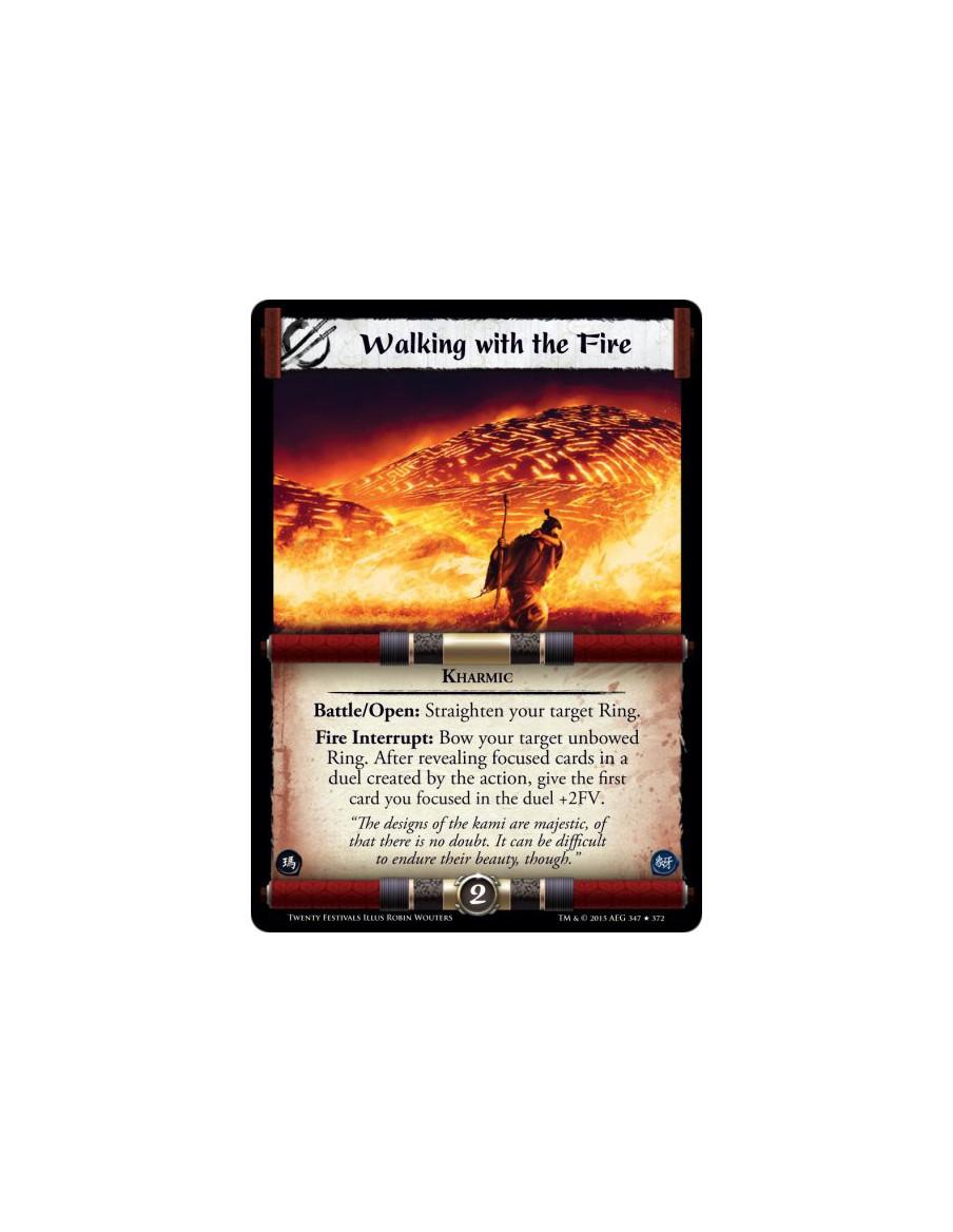 Walking with the Fire FOIL  - Kharmic    Battle/Open: Straighten your target Ring.Fire Interrupt: Bow your target unbowed Ring. 