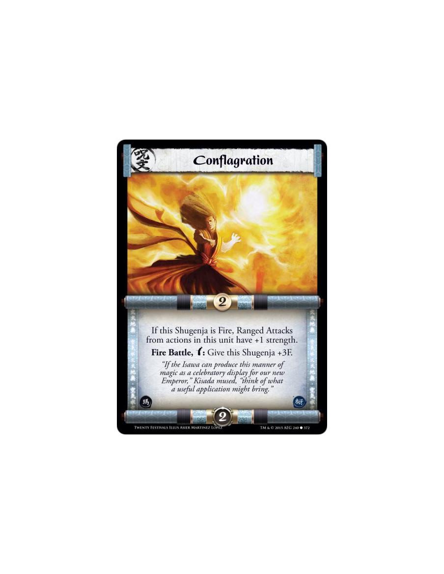 Conflagration  -                     If this Shugenja is Fire, Ranged Attacks from actions in this unit have +1 strength.Fire Ba