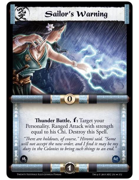 Sailor's Warning  -                     Thunder Battle, w: Target your Personality. Ranged Attack with strength equal to his Chi