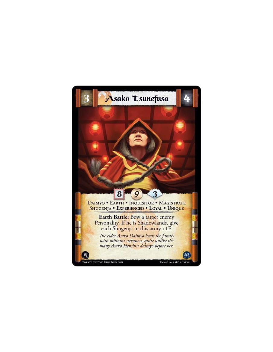 Asako Tsunefusa Exp  - Daimyo • Earth • Experienced • Inquisitor • Loyal • Magistrate • Shugenja • UniqueEarth Battle: Bow a tar
