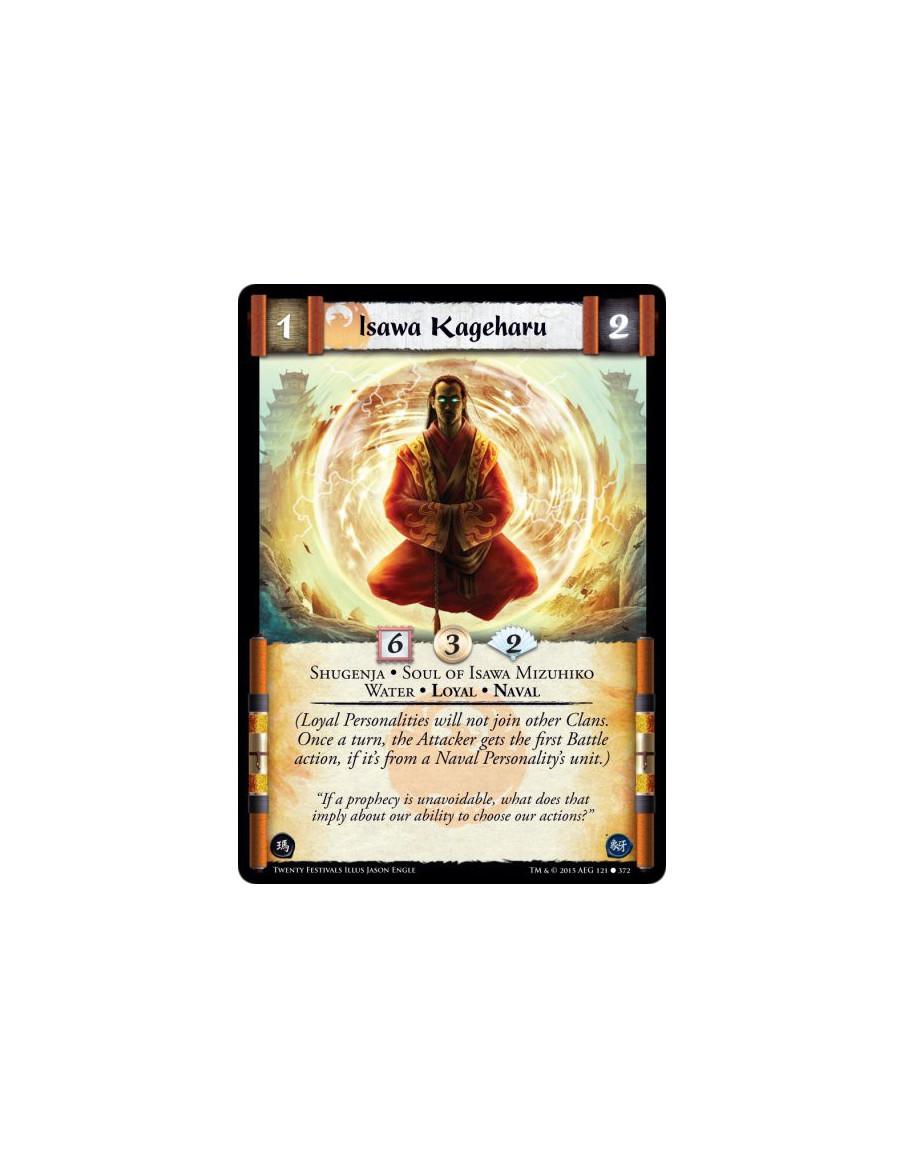 Isawa Kageharu  - Loyal • Naval • Shugenja • Soul of Isawa Mizuhiko • Water(Loyal Personalities will not join other Clans. Once 