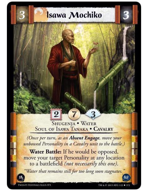 Isawa Mochiko  - Water • Soul of Isawa Tanaka • Cavalry • Shugenja(Once per turn, as an Absent Engage, move your unbowed Persona