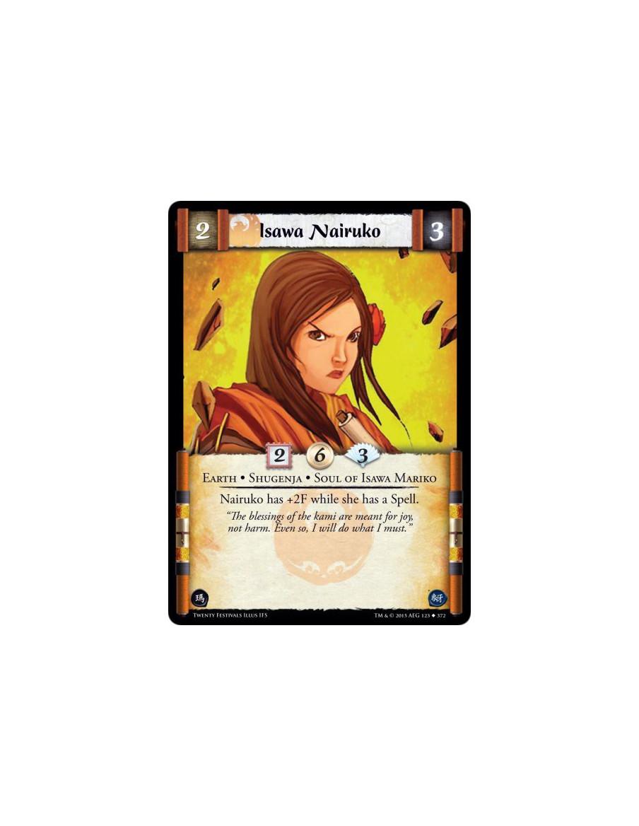 Isawa Nairuko  - Soul of Isawa Mariko • Shugenja • Earth(Shugenja may attach and cast Spells.)Nairuko has +2F while she has a Sp