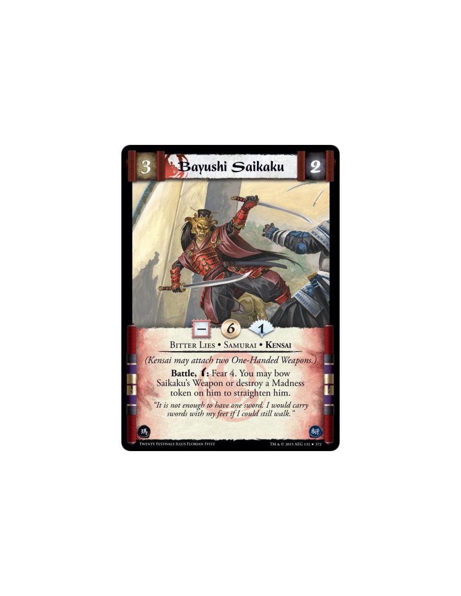 Bayushi Saikaku FOIL  - Bitter Lies • Samurai • Kensai(Kensai may attach two One-Handed Weapons.)Battle, w: Fear 4. You may bow 