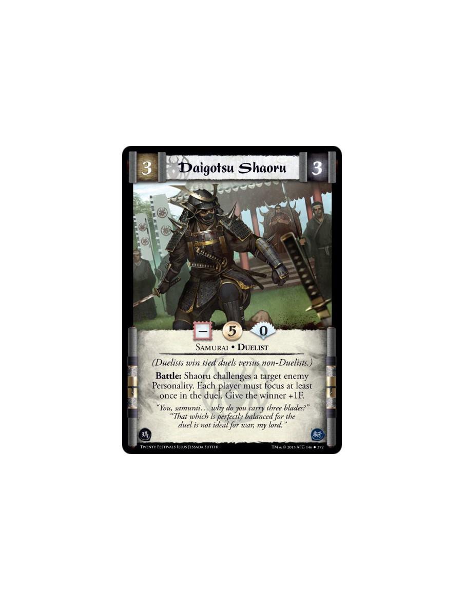 Daigotsu Shaoru  - Samurai • Duelist  (Duelists win tied duels versus non-Duelists.)Battle: Shaoru challenges a target enemy Per