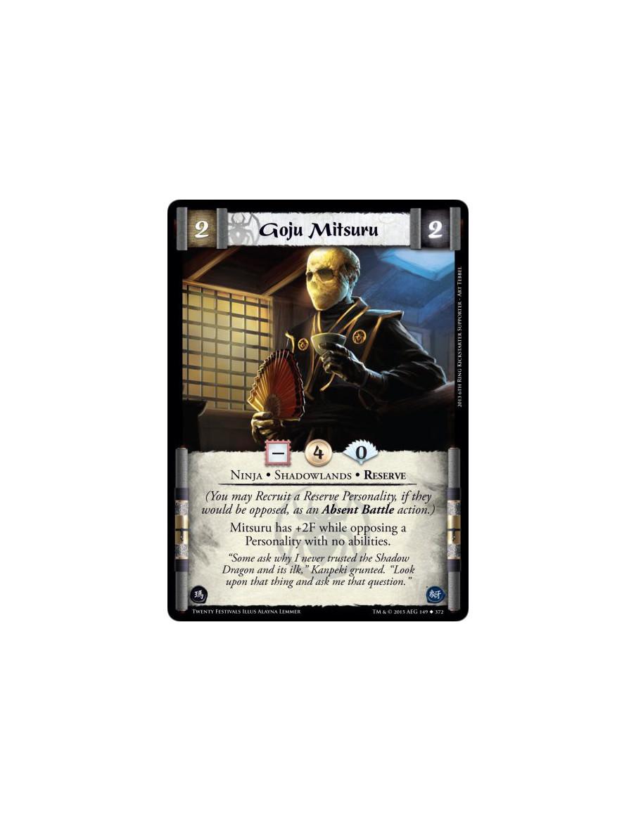 Goju Mitsuru  - Ninja • Shadowlands • Reserve  (You may Recruit a Reserve Personality, if they would be opposed, as an Absent Ba