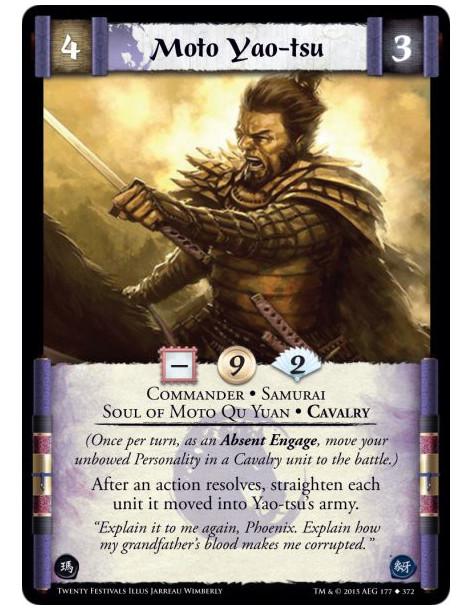 Moto Yao-tsu  - Commander • Samurai • Soul of Moto Qu Yuan • Cavalry    (Once per turn, as an Absent Engage, move your unbowed P