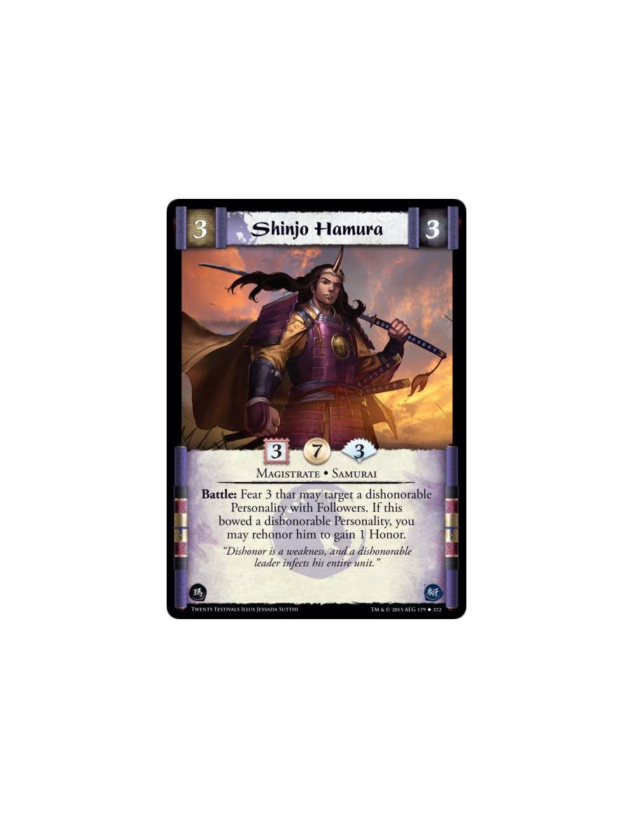 Shinjo Hamura  - Magistrate • Samurai    Battle: Fear 3 that may target a dishonorable Personality with Followers. If this bowed