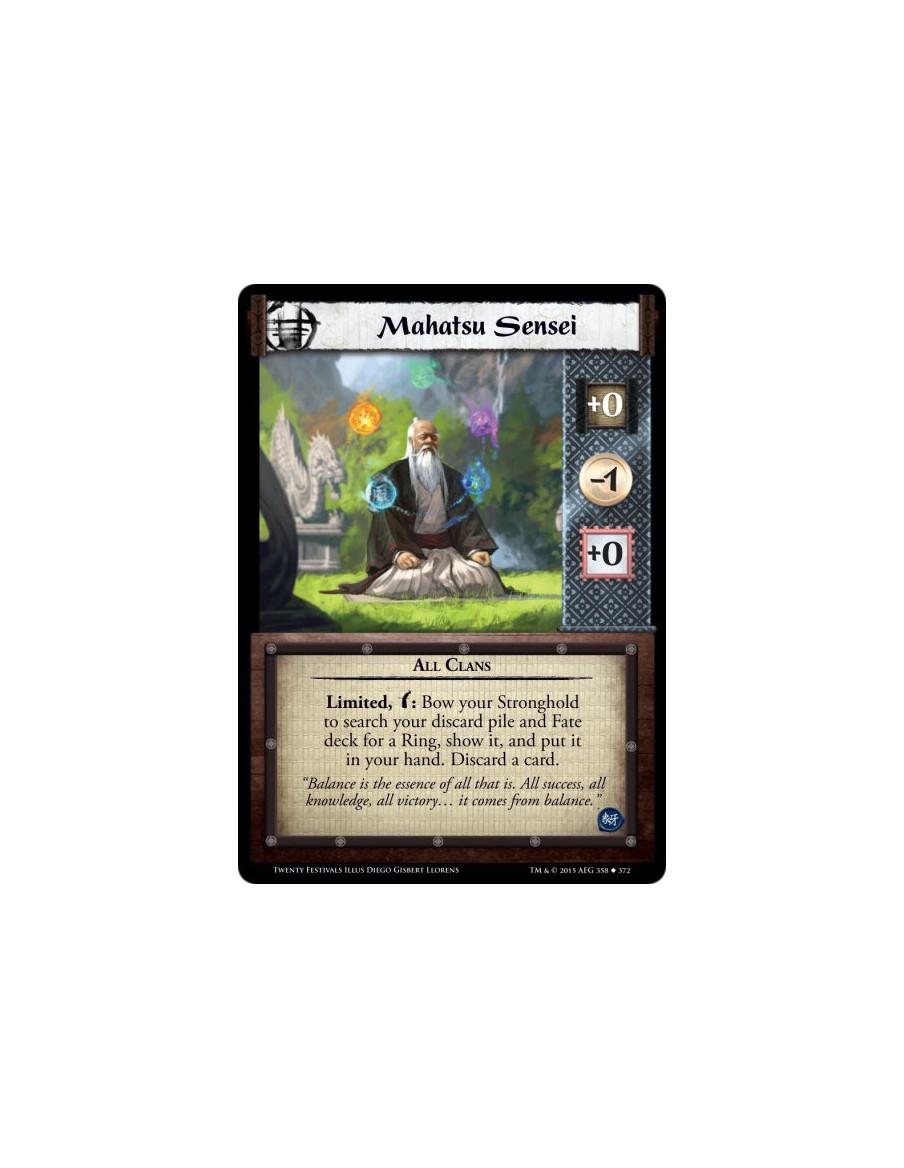 Mahatsu Sensei  - All ClansLimited, w: Bow your Stronghold to search your discard pile and Fate deck for a Ring, show it, and pu