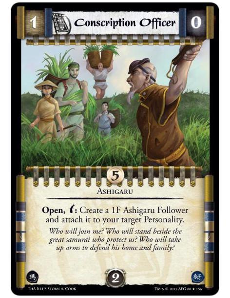 Conscription Officer  - AshigaruOpen, w: Create a 1F Ashigaru and attach it to your target Personality.