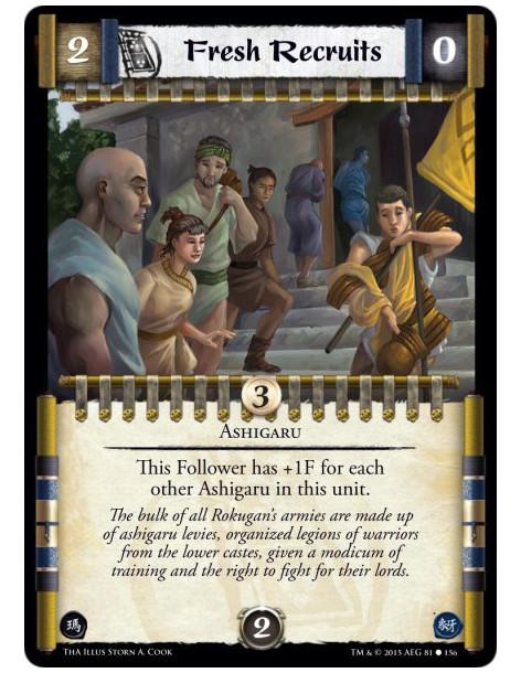 Fresh Recruits  - AshigaruThis Follower has +1F for each other Ashigaru in this unit.