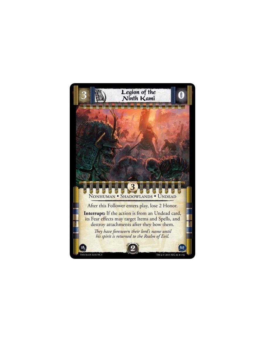 Legion of the Ninth Kami FOIL  - Nonhuman • Shadowlands • Undead    After this Follower enters play, lose 2 Honor. Interrupt: If