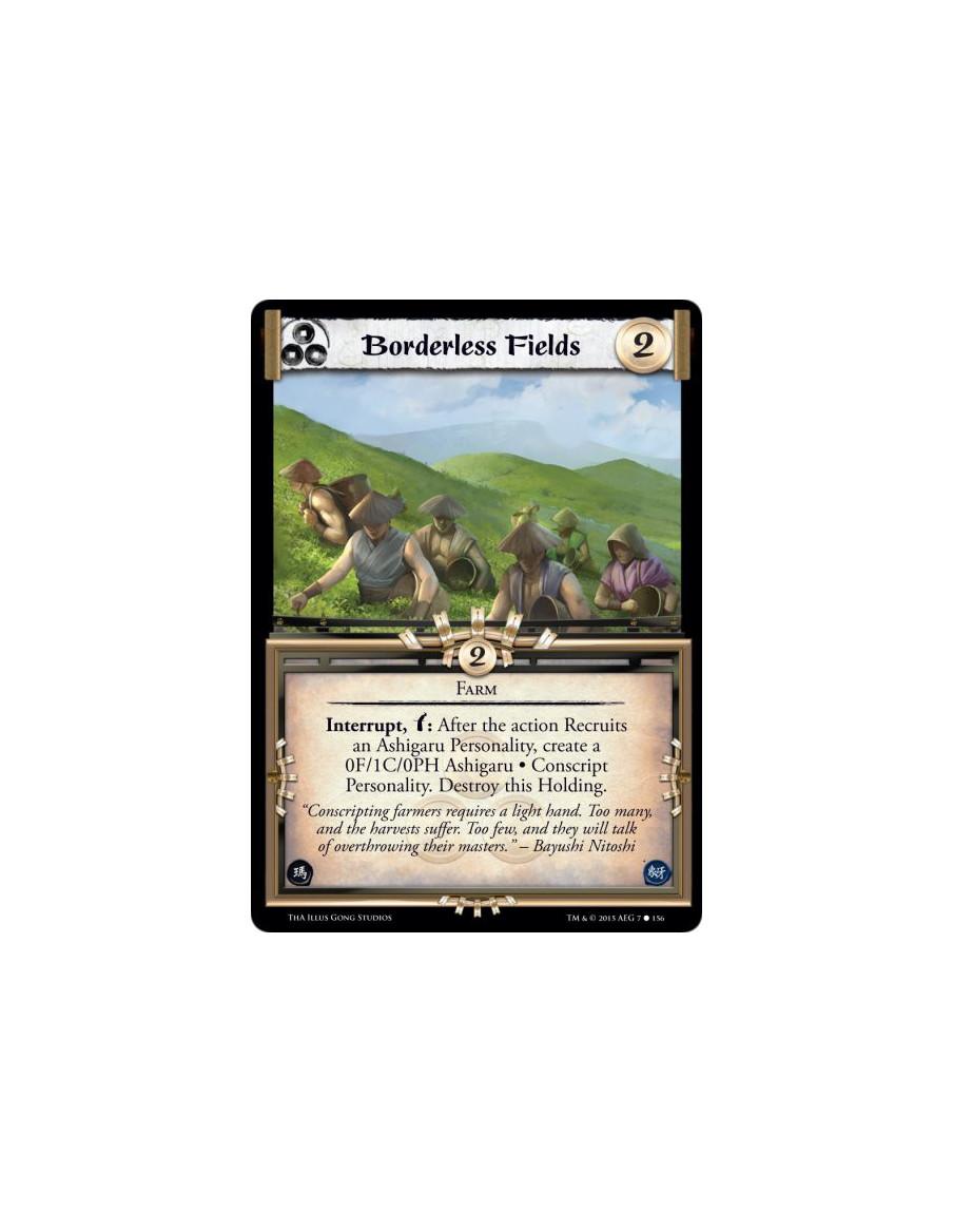 Borderless Fields  - Farm    Interrupt, w: After the action Recruits an Ashigaru Personality, create a 0F/1C/0PH Ashigaru • Cons
