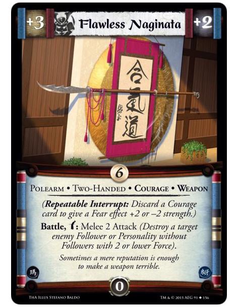 Flawless Naginata  - Courage • Polearm • Two-Handed • Weapon    (Repeatable Interrupt: Discard a Courage card to give a Fear eff
