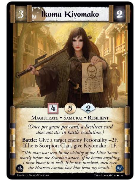 Ikoma Kiyomako  - Magistrate • Resilient • Samurai          (Once per game per card, a Resilient card does not die in battle res