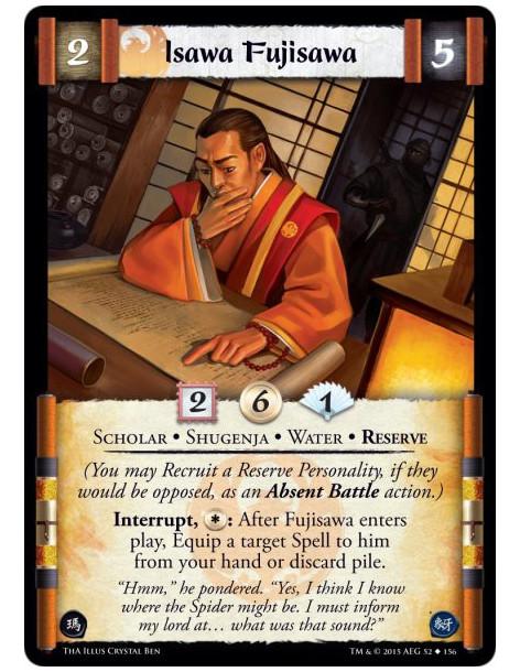 Isawa Fujisawa  - Scholar • Shugenja • Water • Reserve          (You may Recruit a Reserve Personality, if they would be opposed
