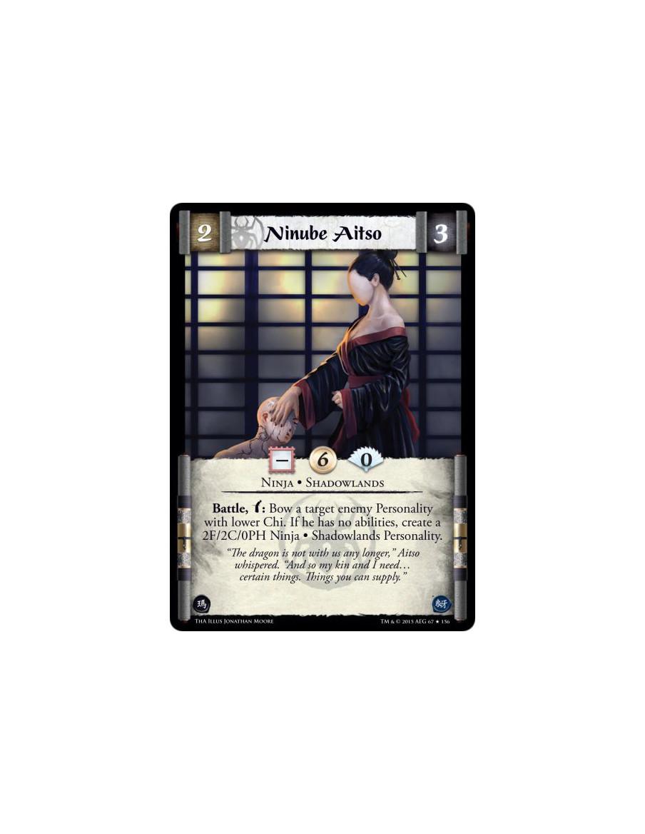 Ninube Aitso FOIL  - Ninja • Shadowlands          Battle, w: Bow a target enemy Personality with lower Chi. If he has no abiliti