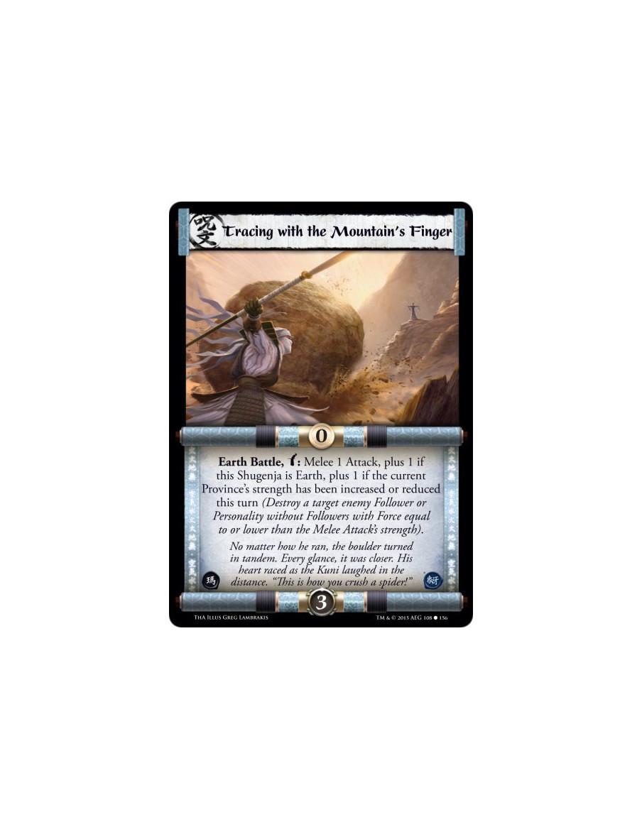 Tracing with the Mountain's Finger  -             Earth Battle, w: Melee 1 Attack, plus 1 if this Shugenja is Earth, plus 1 if t