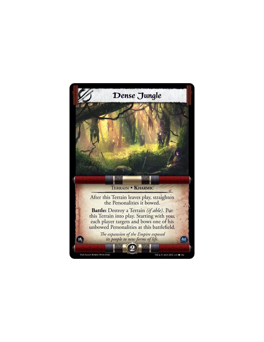 Dense Jungle  - Terrain • Kharmic                After this Terrain leaves play, straighten the Personalities it bowed.Battle: D