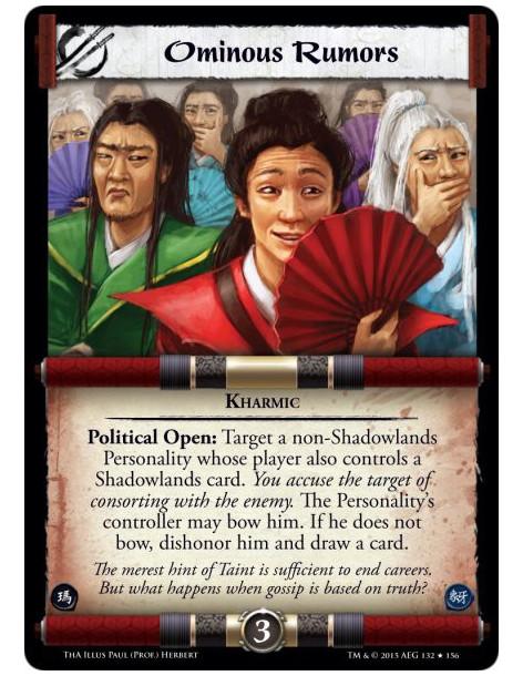 Ominous Rumors FOIL  - Kharmic              Political Open: Target a non-Shadowlands Personality whose player also controls a Sh