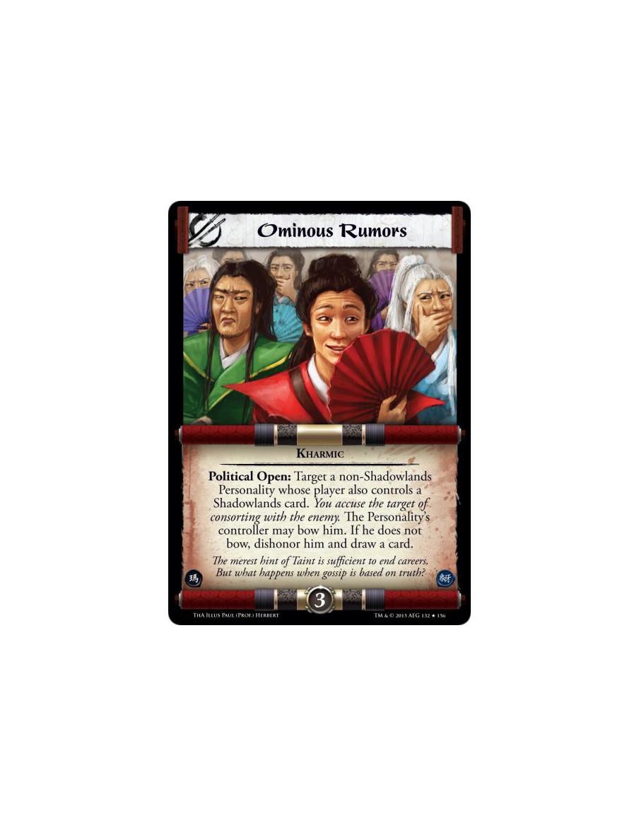 Ominous Rumors FOIL  - Kharmic              Political Open: Target a non-Shadowlands Personality whose player also controls a Sh