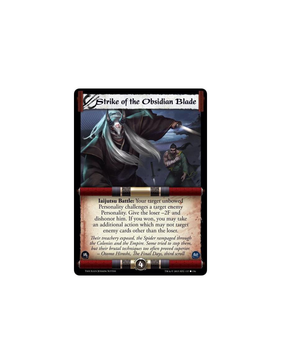 Strike of the Obsidian Blade  -               Iaijutsu Battle: Your target unbowed Personality challenges a target enemy Persona
