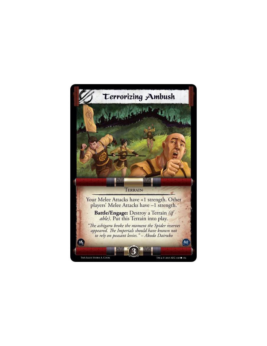 Terrorizing Ambush  - Terrain              Your Melee Attacks have +1 strength. Other players' Melee Attacks have -1 strength.Ba