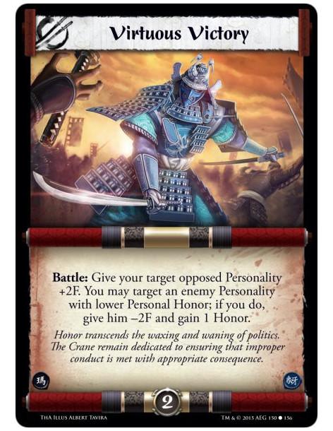 Virtuous Victory  -               Battle: Give your target opposed Personality +2F. You may target an enemy Personality with low