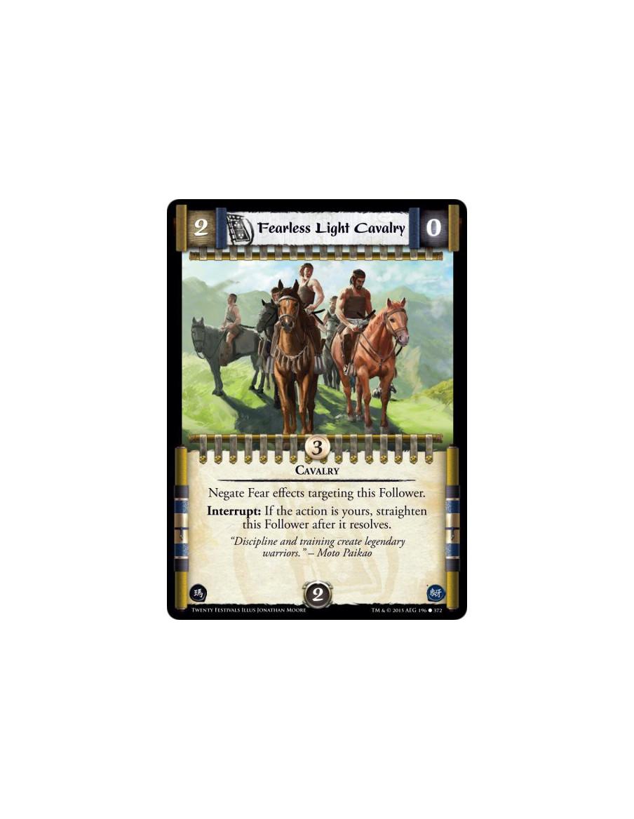 Fearless Light Cavalry FOIL  - CavalryNegate Fear effects targeting this Follower.Interrupt: If the action is yours, straighten 