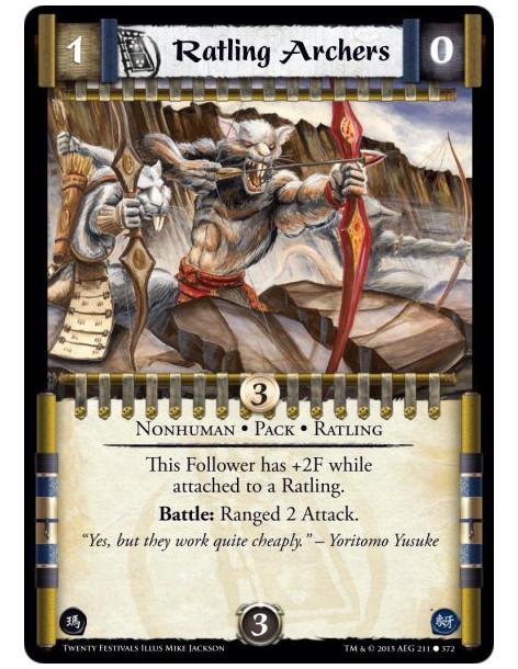Ratling Archers FOIL  - Ratling • Pack • Nonhuman   This Follower has +2F while attached to a Ratling.Battle: Ranged 2 Attack.