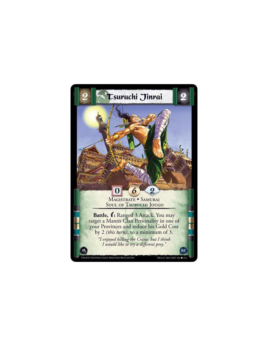 Tsuruchi Jinrai FOIL  - Magistrate • Samurai • Soul of Tsuruchi Jougo   Battle, w: Ranged 3 Attack. You may target a Mantis Clan